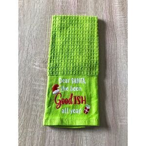 NWOT … 16 x 26 “Dear SANTA, I’ve been GoodISH all year” Kitchen Towel